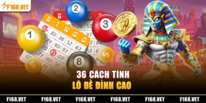 36 cách tính lô đề