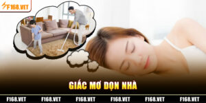 Nằm Mơ Dọn Nhà