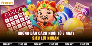 Nuôi Lô 7 Ngày Siêu Lợi Nhuận Dành Cho Các Cược Thủ