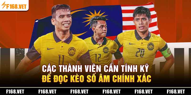 Các thành viên cần tính kỹ để đọc kèo số âm chính xác