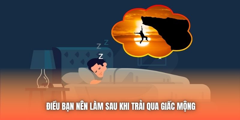 Điều bạn nên làm sau khi trải qua giấc mộng