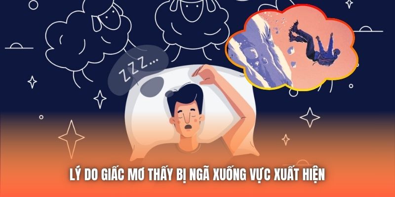 Lý do giấc mơ thấy bị ngã xuống vực xuất hiện 